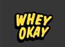 Whey Okay Oxford